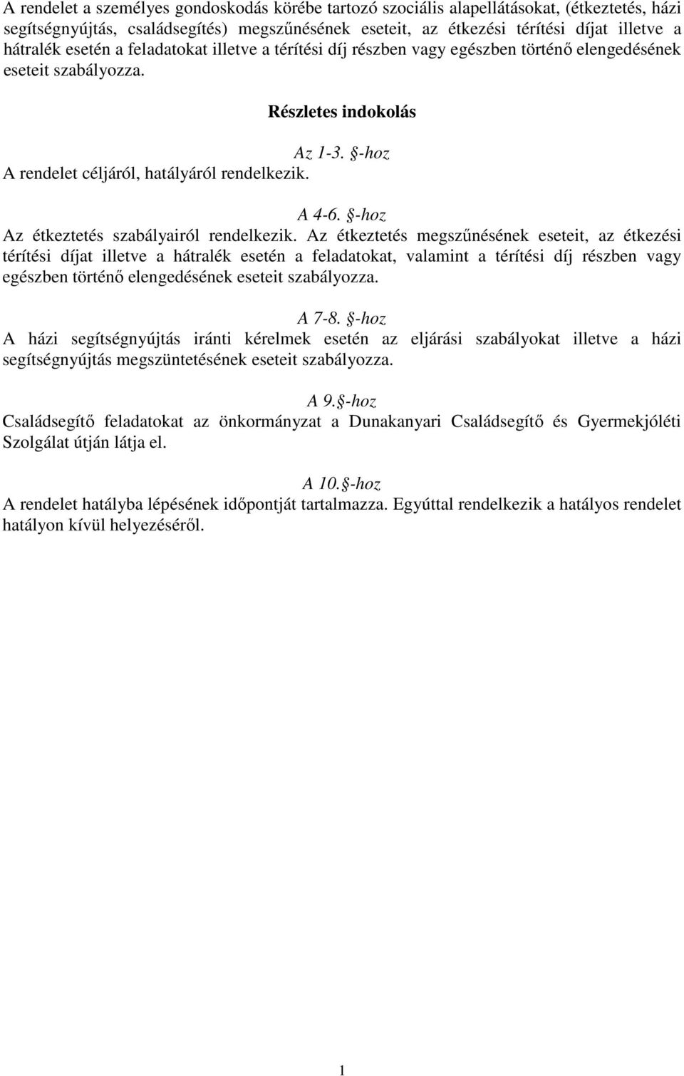 -hoz Az étkeztetés szabályairól rendelkezik.