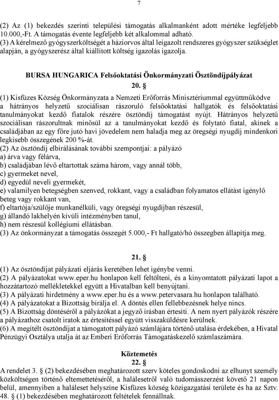 BURSA HUNGARICA Felsőoktatási Önkormányzati Ösztöndíjpályázat 20.