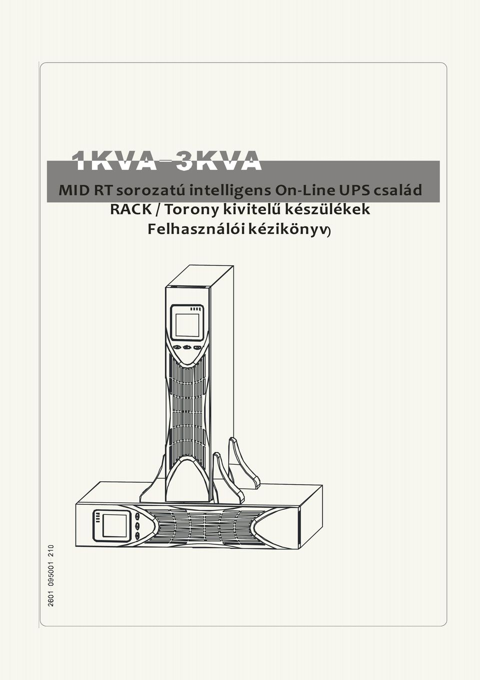 család RACK / Torony