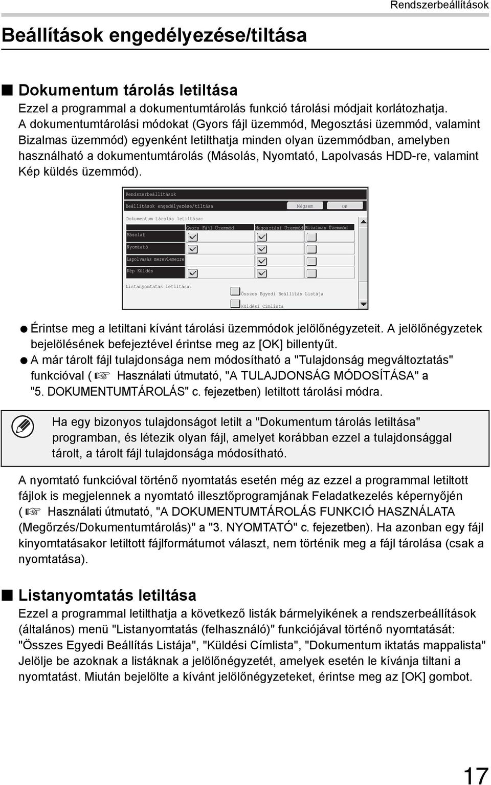 Nyomtató, Lapolvasás HDD-re, valamint Kép küldés üzemmód).