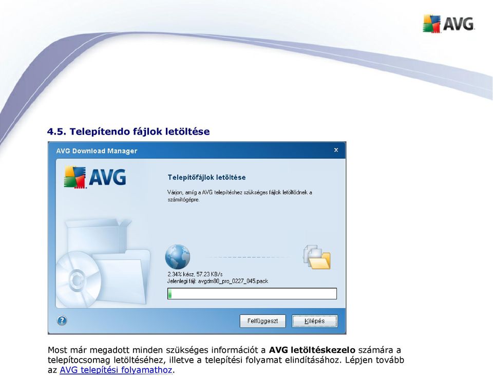 a telepítocsomag letöltéséhez, illetve a telepítési