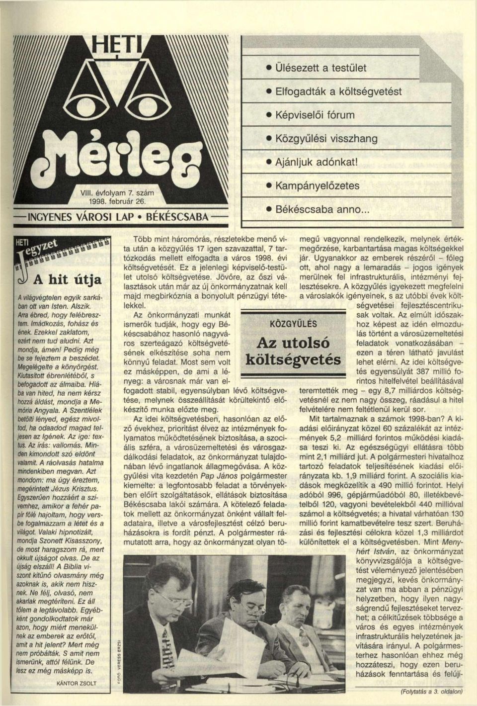 Hiába van hited, ha nem kérsz hozzá áldást, mondja a Memória Angyala. A Szentlélek betölti lényed, egész mivoltod, ha odaadod magad teljesen az Igének. Az ige: textus. Az írás: vallomás.