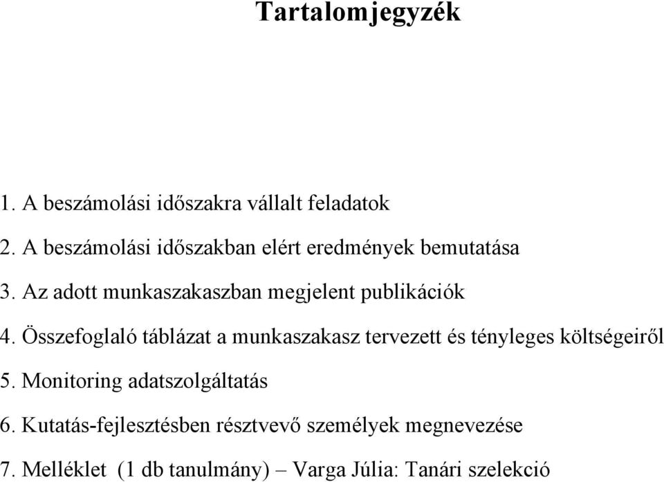 Az adott munkaszakaszban megjelent publikációk 4.