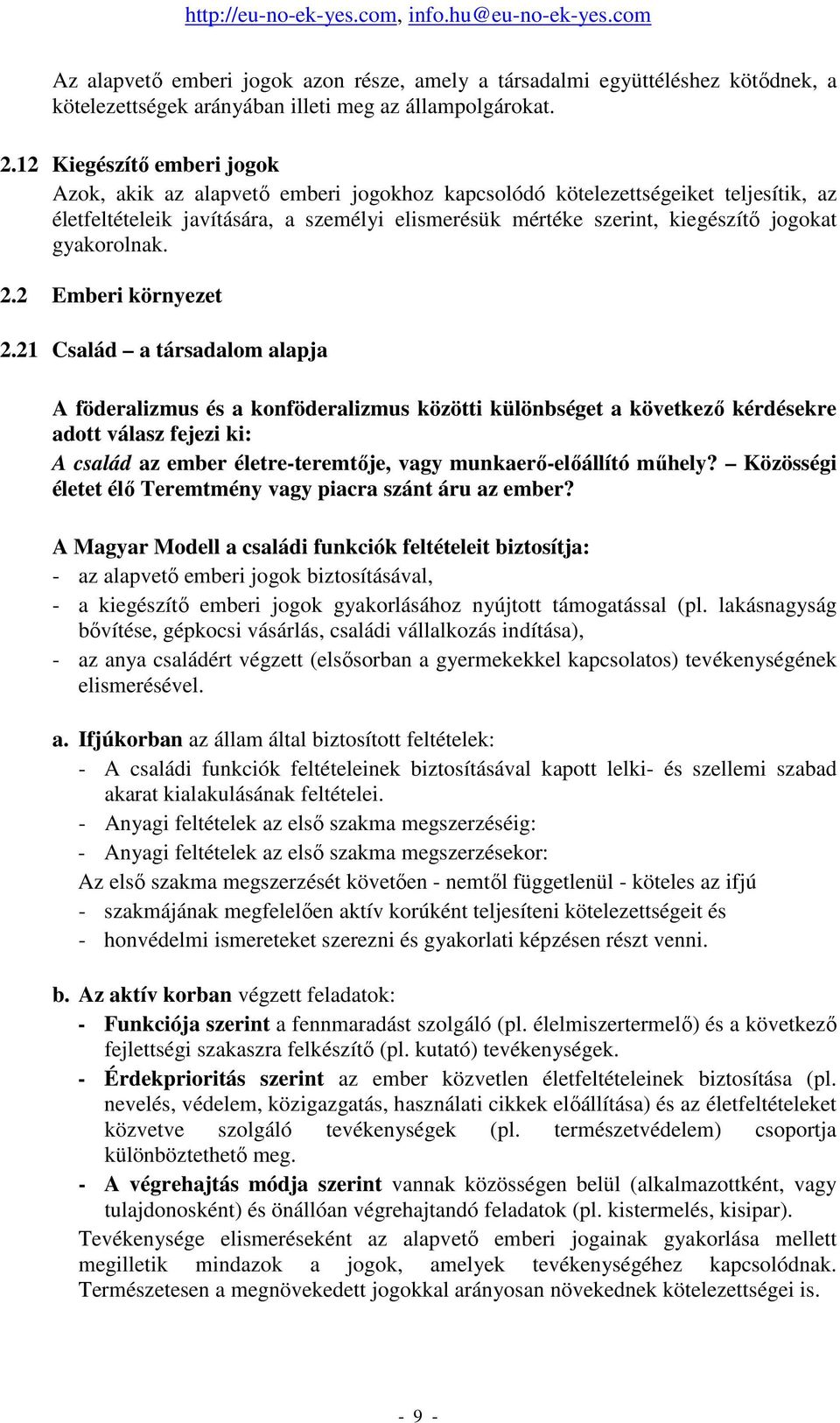 gyakorolnak. 2.2 Emberi környezet 2.