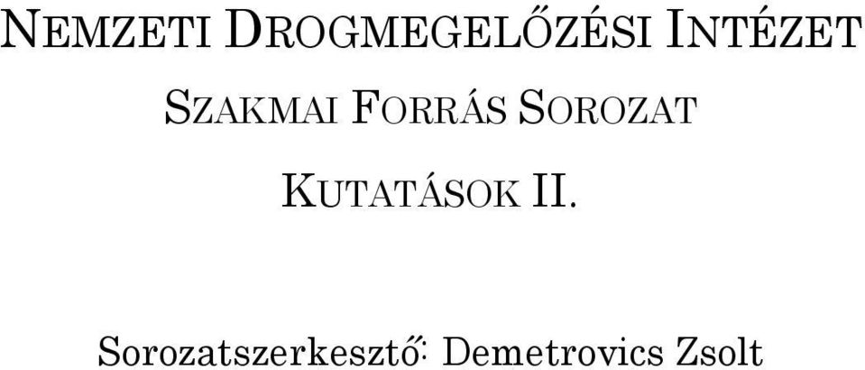 SOROZAT KUTATÁSOK II.
