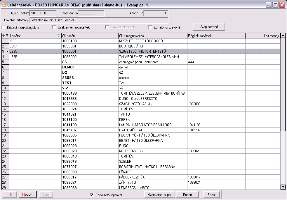 1.1.9. A leltározandó cikkek listájának megtekintése A Módosít gomb megnyomására megjelennek a leltározásban szereplő cikkek táblázata.