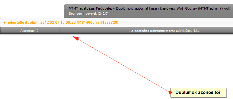 Közlemények duplum vizsgálata azok jóváhagyása esetén Az importált, elmentett rekord jóváhagyása során, a program duplum ellenőrzést végez.