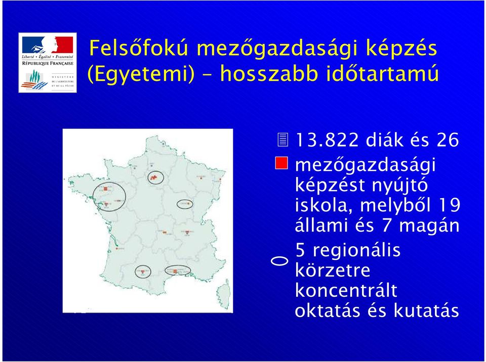 822 diák és 26 mezıgazdasági képzést nyújtó