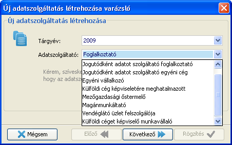 Új adatszolg{ltat{s 1. Csak abban az esetben kell felvinni a foglalkoztatót, ha még nem szerepel a programban!