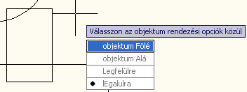 30 A RAJZELEMEK KIVÁLASZTÁSA zést, biztosan nem takarjuk el más objektumokkal ezeket a fontos információkat a rajzban. 8.