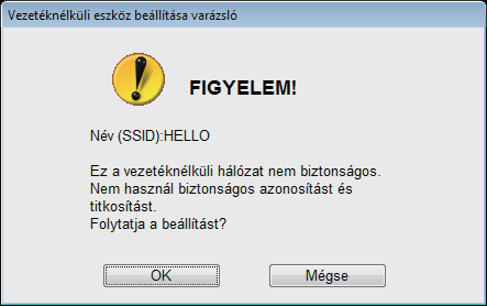 Vzték nélküli hálóztot hsználóknk i Aj mg zt Hálózti kuls, mit (z) 19. ollon írt fl, mj kttintson Tová gomr. H hálózt nins állítv hitlsítésr és titkosításr, kövtkző képrnyő jlnik mg.