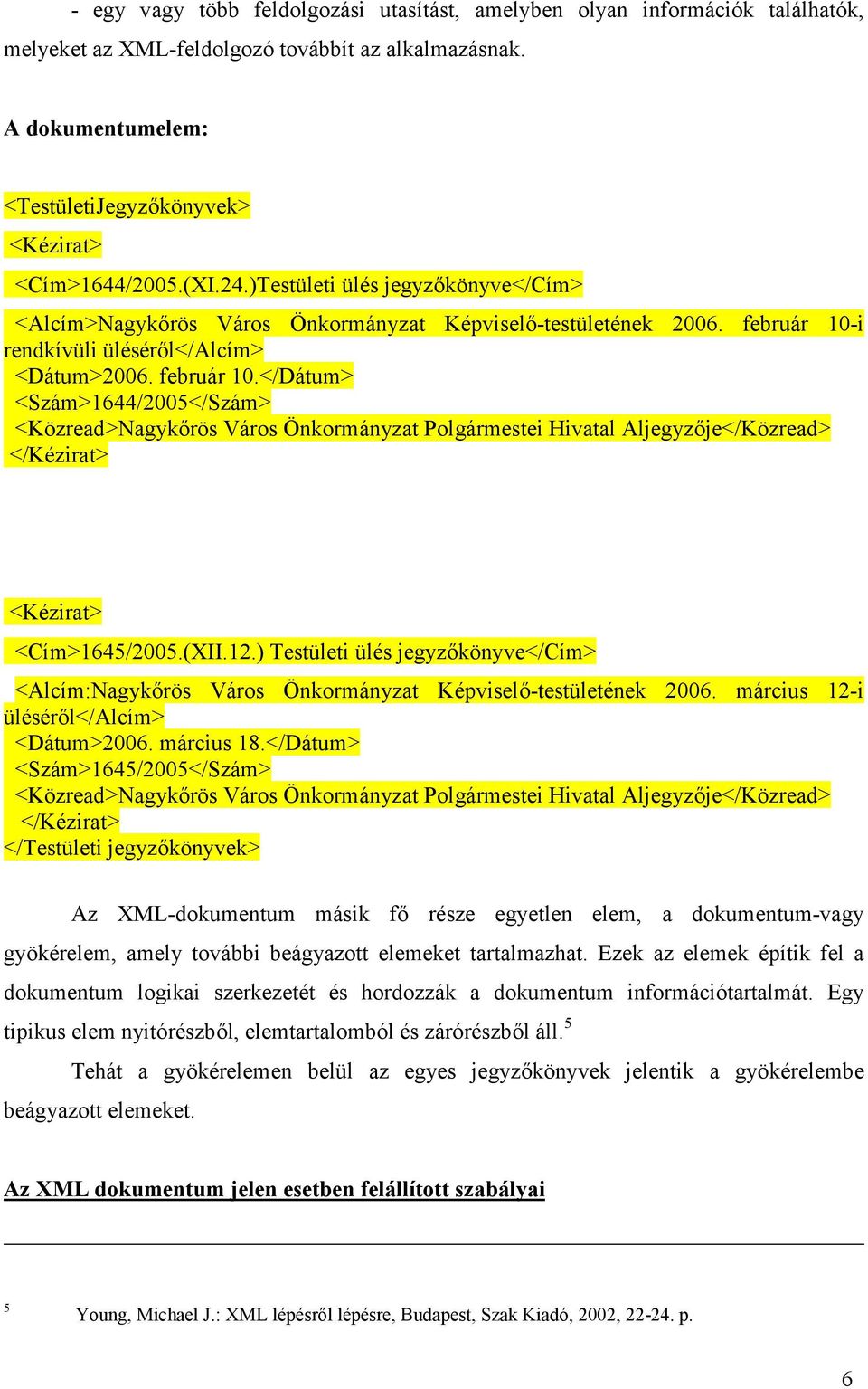 február 10-i rendkívüli üléséről</alcím> <Dátum>2006. február 10.
