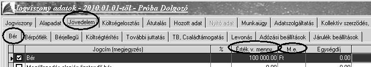 Órabéres dolgozó esetén az 'Érték v. menny.' nevű oszlopba NE írjon adatot, hanem az 'M.e.' (mennyiségi egység) oszlopban válassza ki az 'óra' egységet és az 'Egységdíj' oszlopba írja be az egy órára járó bruttó összeget, tehát ahogyan az alábbi képernyőképen látható.