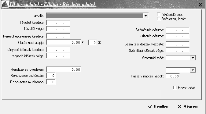 Alapadatok / TB törzsadatok / Ellátás Az Ellátás fülön belül lehet a korábbi Társadalombiztosítási ellátások felvitelét megtenni.