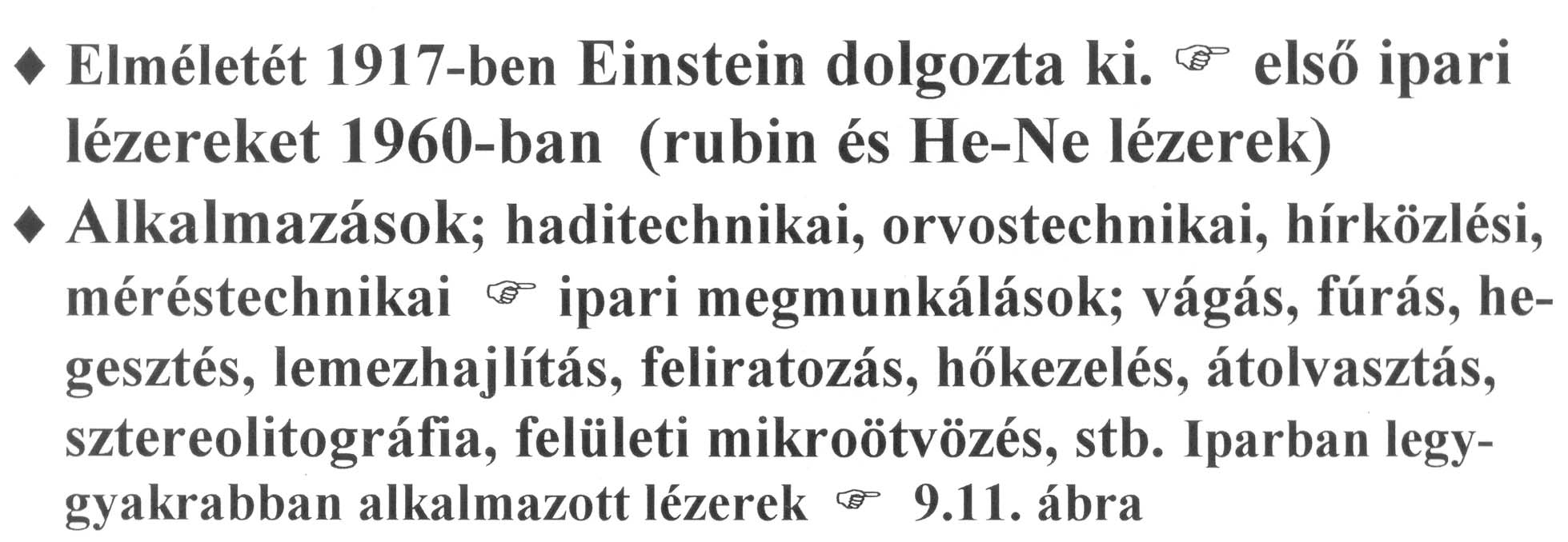 Lézersugaras megmunkálás Lézersugaras megmunkálás