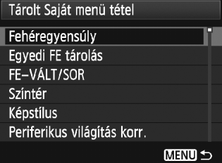 3 Saját menü regisztrálása A Saját menü lapon akár hat olyan menüpontot és Egyedi funkciót regisztrálhat, melyek beállításait gyakran változtatja. 1 2 3 Válassza a [Saját menü beállítások] opciót.