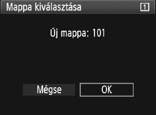 3 Mappa létrehozása és kiválasztása Tetszőlegesen létrehozhat és kiválaszthat a rögzített felvételek mentésére szolgáló mappákat.