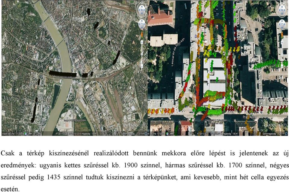 1900 színnel, hármas szűréssel kb.