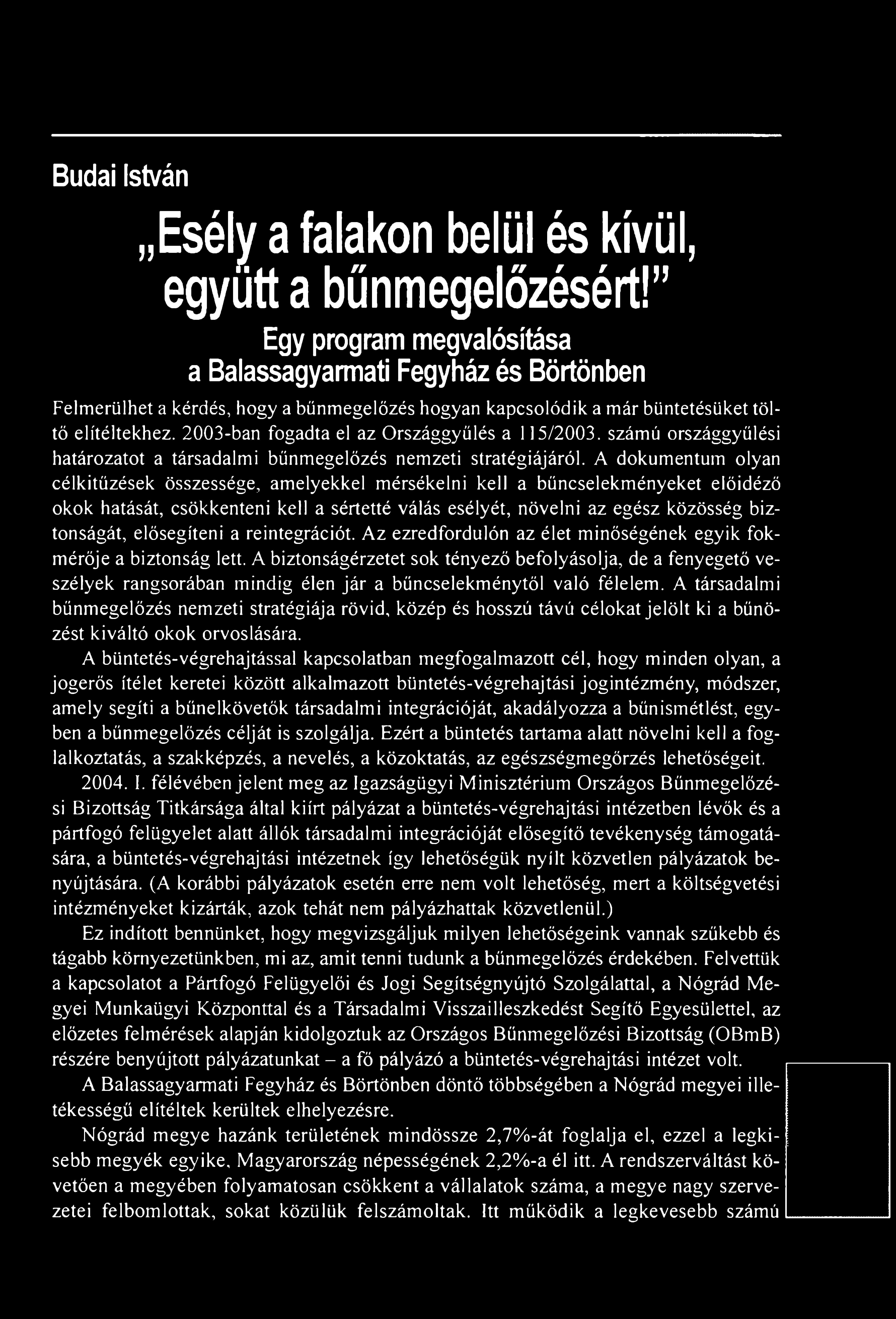 Budai István Esély a falakon belül és kívül, együtt a bűnmegelőzésért!
