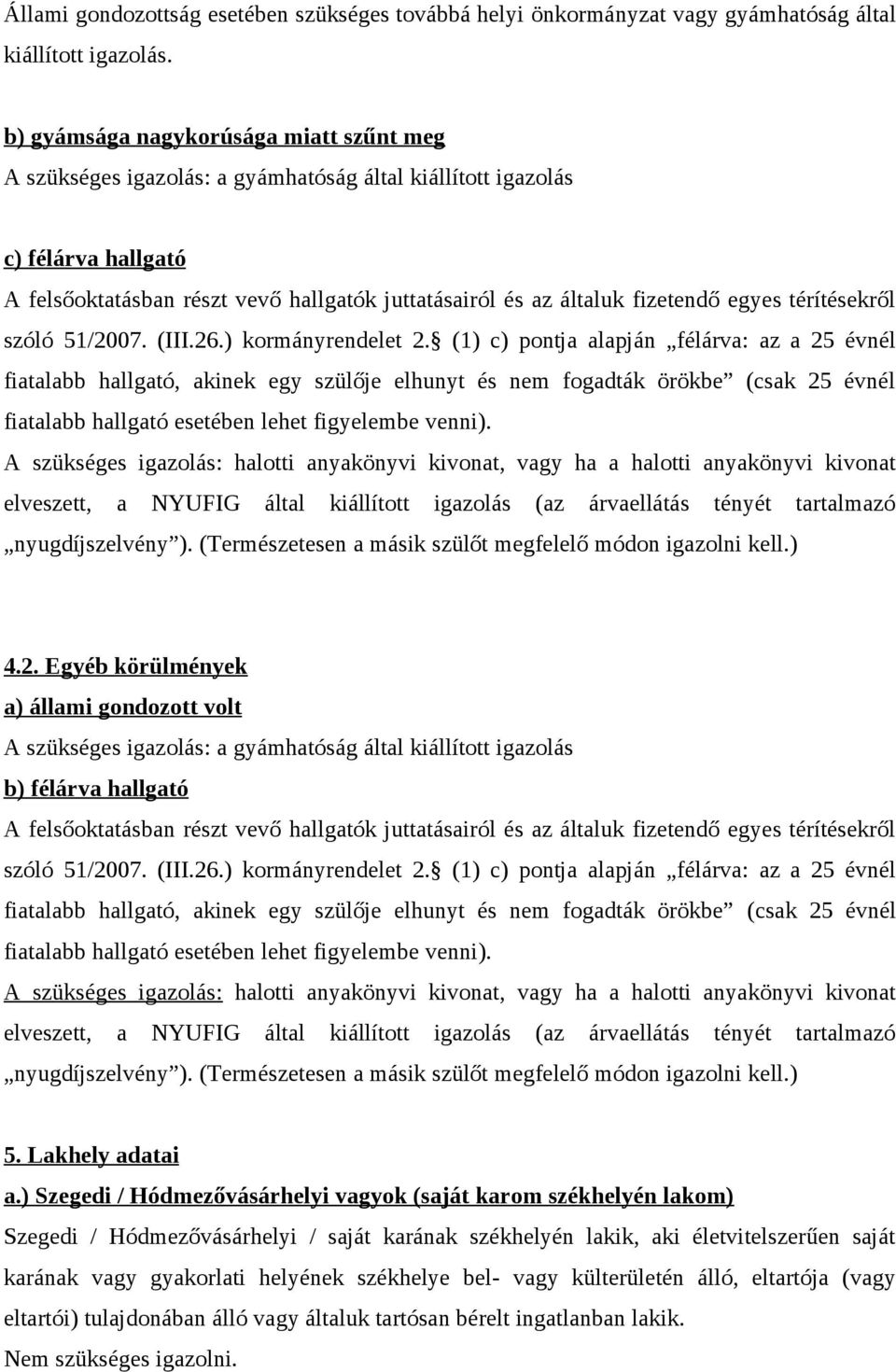 egyes térítésekről szóló 51/2007. (III.26.) kormányrendelet 2.