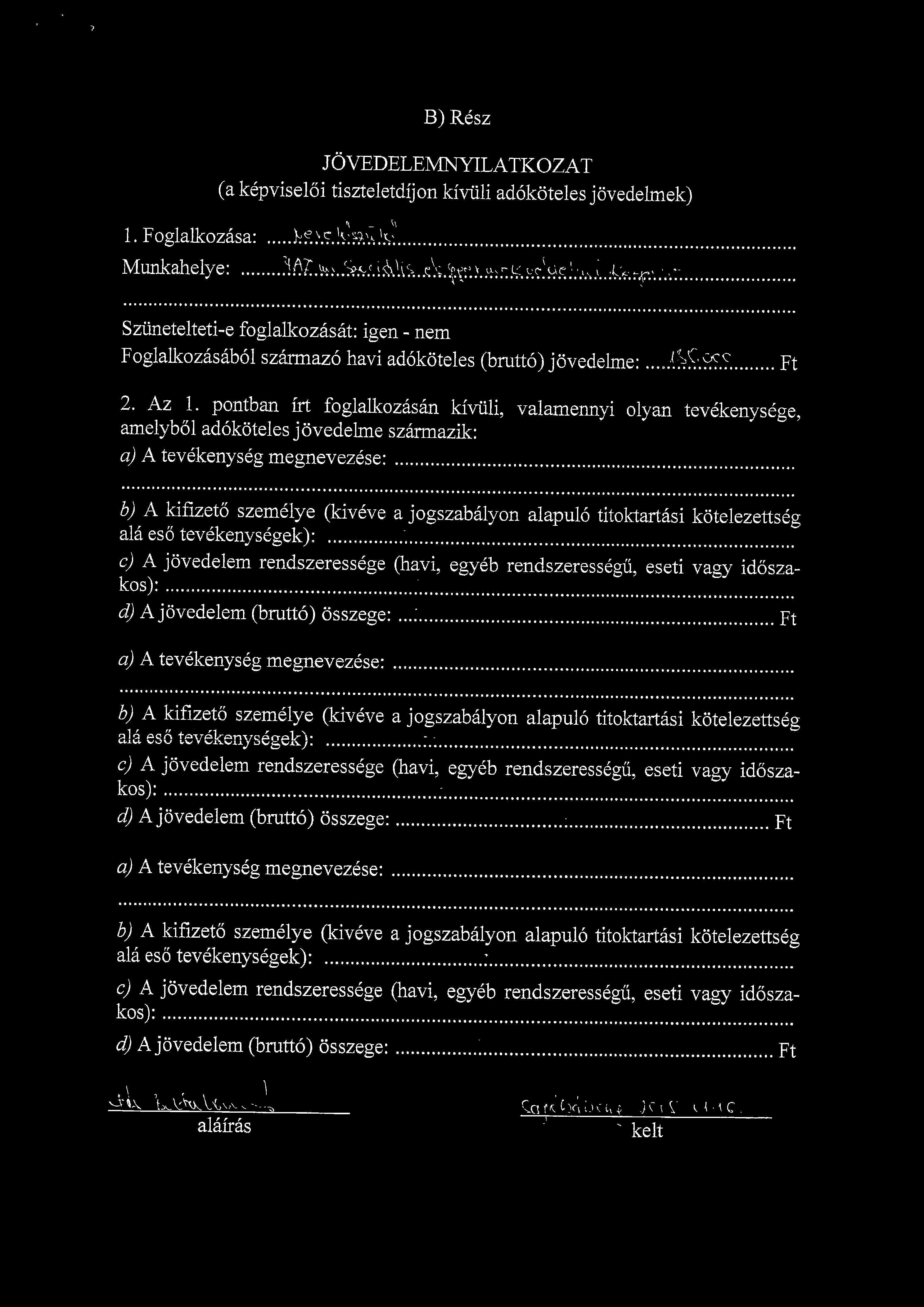 B) Resz JOVEDELEMNYILATKOZAT (a kepviseloi tiszteletdijon kiviili adokoteles joved 1. Foglalkozasa: }lf.).'^.\^.^y.}:^. Munkahelye:^\\%..Y.9.^^.^^.^s.