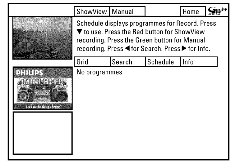 Idõzített felvétel programozása A "Please enter programme number" üzenet jelenik meg a képernyõn. Ez az üzenet akkor jelenik meg, ha a TV-csatorna a GUIDE Plus+ rendszerben nincs összerendelve.