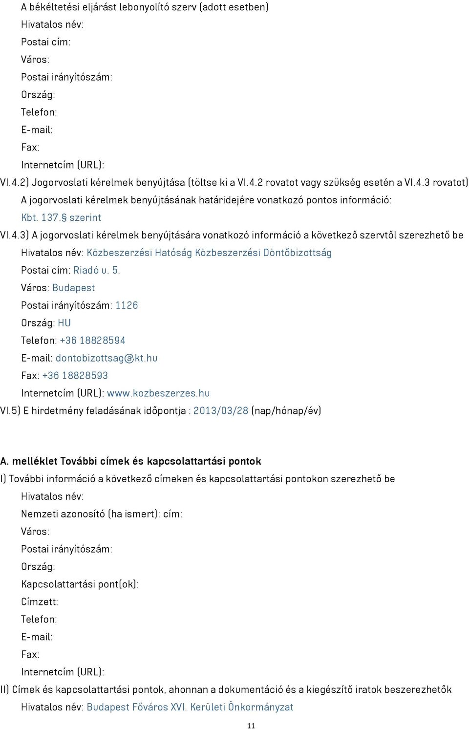 2 rovatot szükség esetén a VI.4.