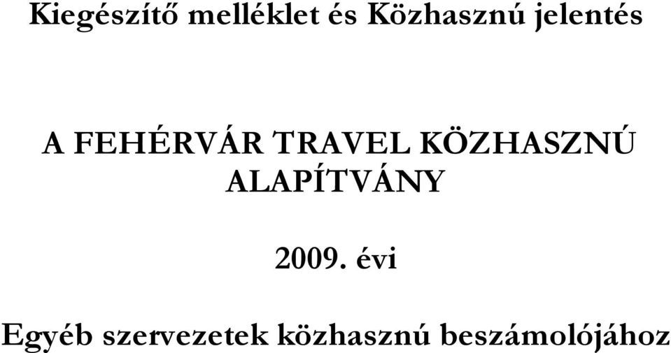 KÖZHASZNÚ ALAPÍTVÁNY 2009.