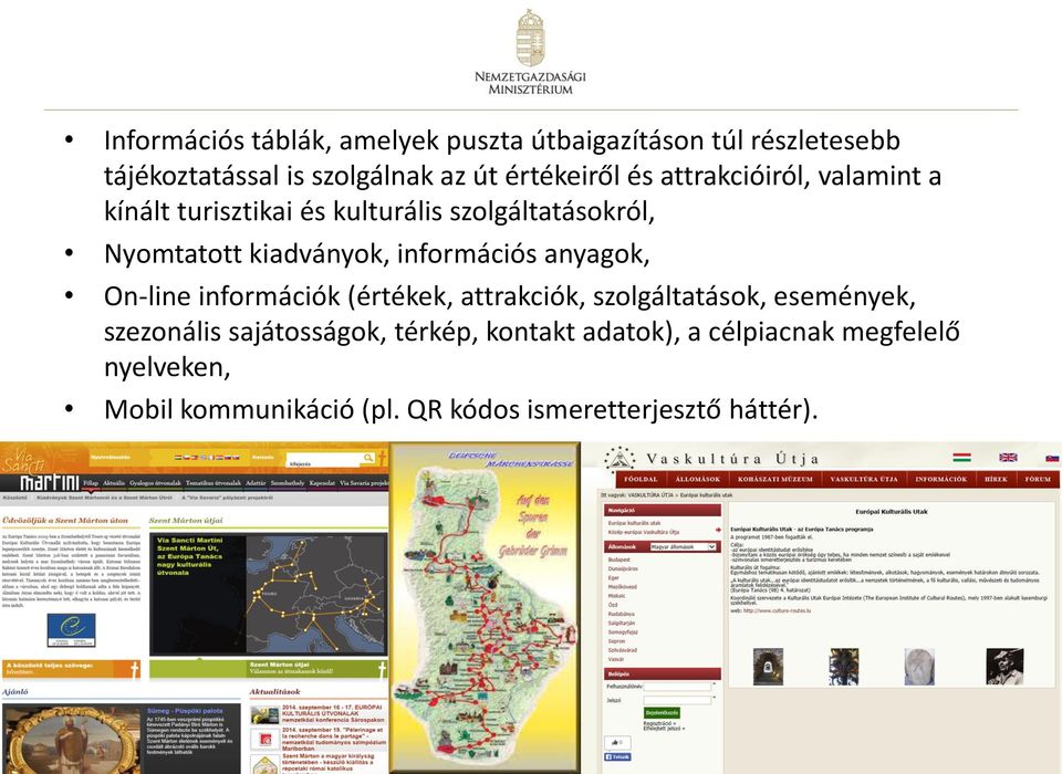 kiadványok, információs anyagok, On-line információk (értékek, attrakciók, szolgáltatások, események, szezonális