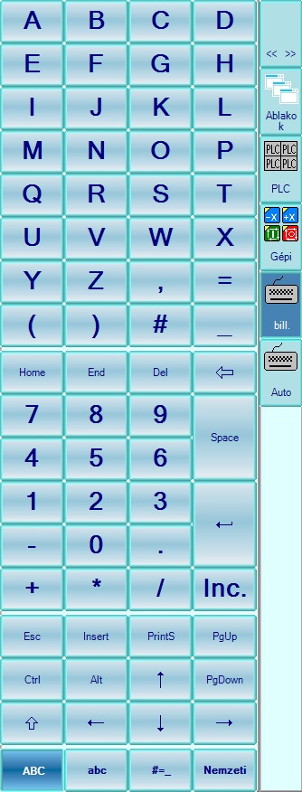 Képernyő billentyűzet Az oldalsávon alulról a második bill. gomb segítségével előhívható egy képernyő billentyűzet.