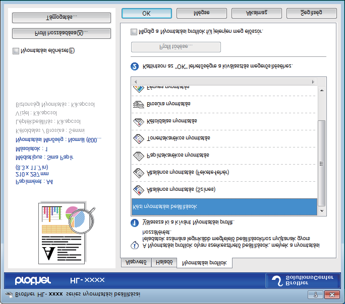 Illesztőprogram és szoftver Nyomtatási profilok lap 2 A Nyomtatási profilok szerkeszthető előbeállítások, amelyekkel gyorsan elérheti a gyakran használt nyomtatási konfigurációkat.