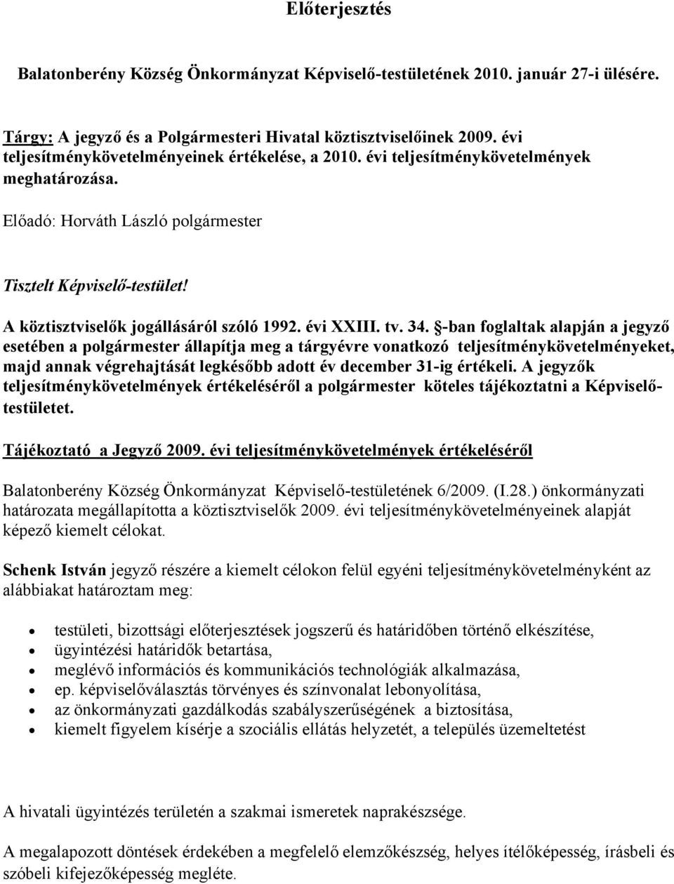 A köztisztviselők jogállásáról szóló 1992. évi XXIII. tv. 4.