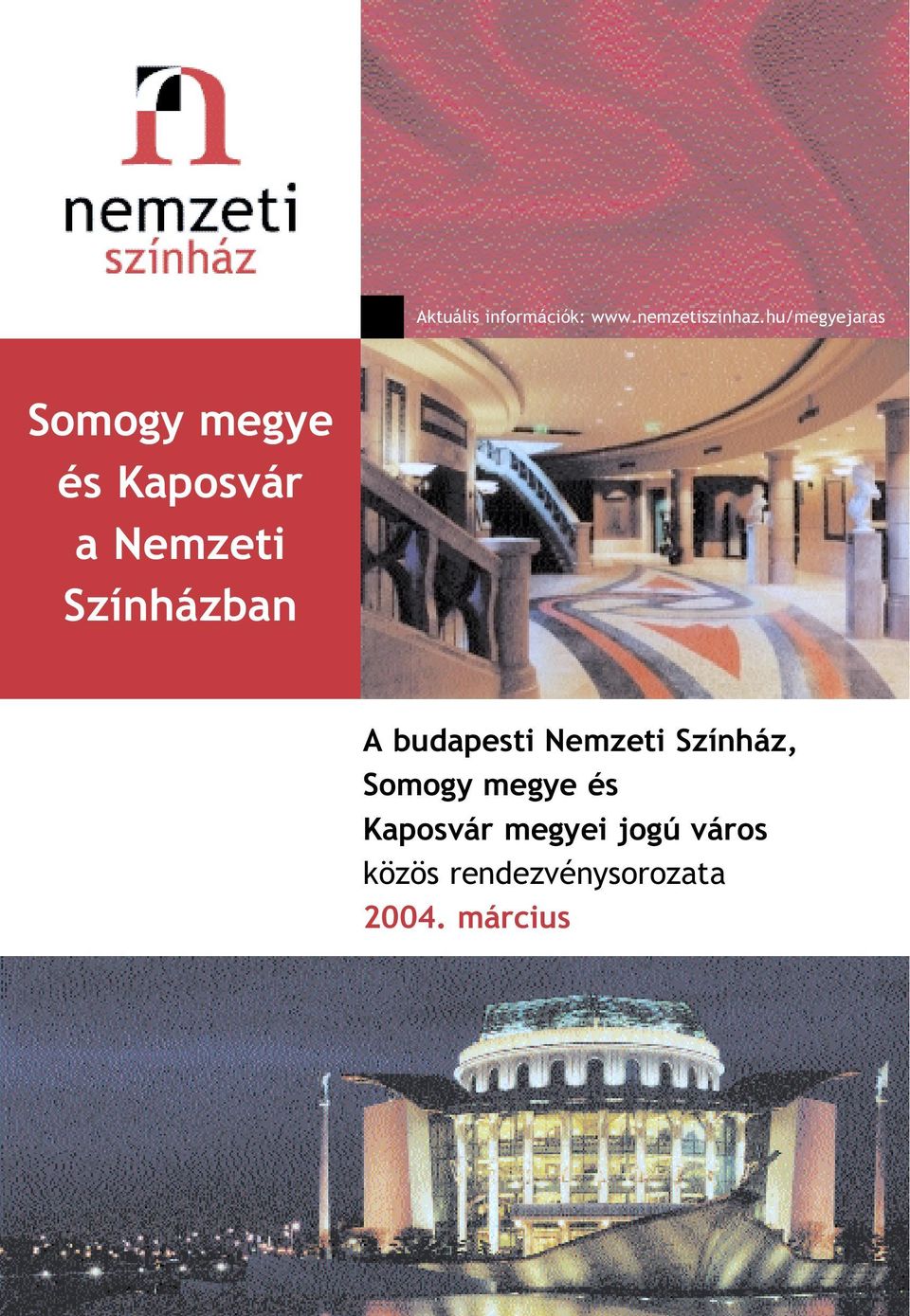 Színházban A budapesti Nemzeti Színház, Somogy megye