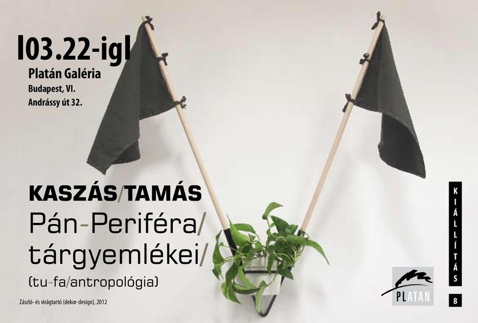 Kaszás/Tamás Pán-Periféra/ tárgyemlékei/