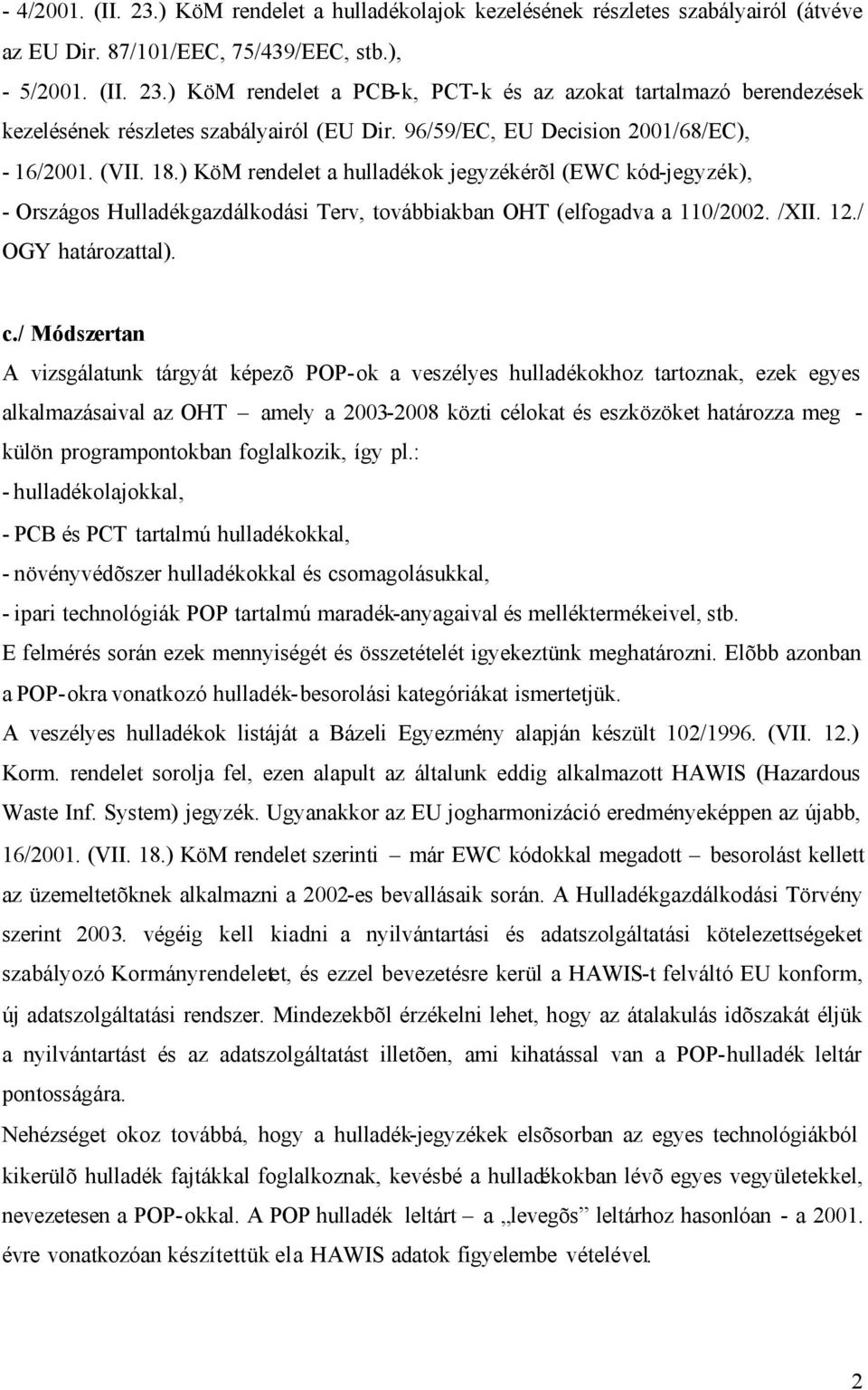 12./ OGY határozattal). c.