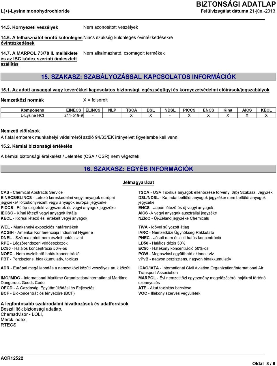 . SZAKASZ: SZABÁLYOZÁSSAL KAPCSOLATOS INFORMÁCIÓK 15