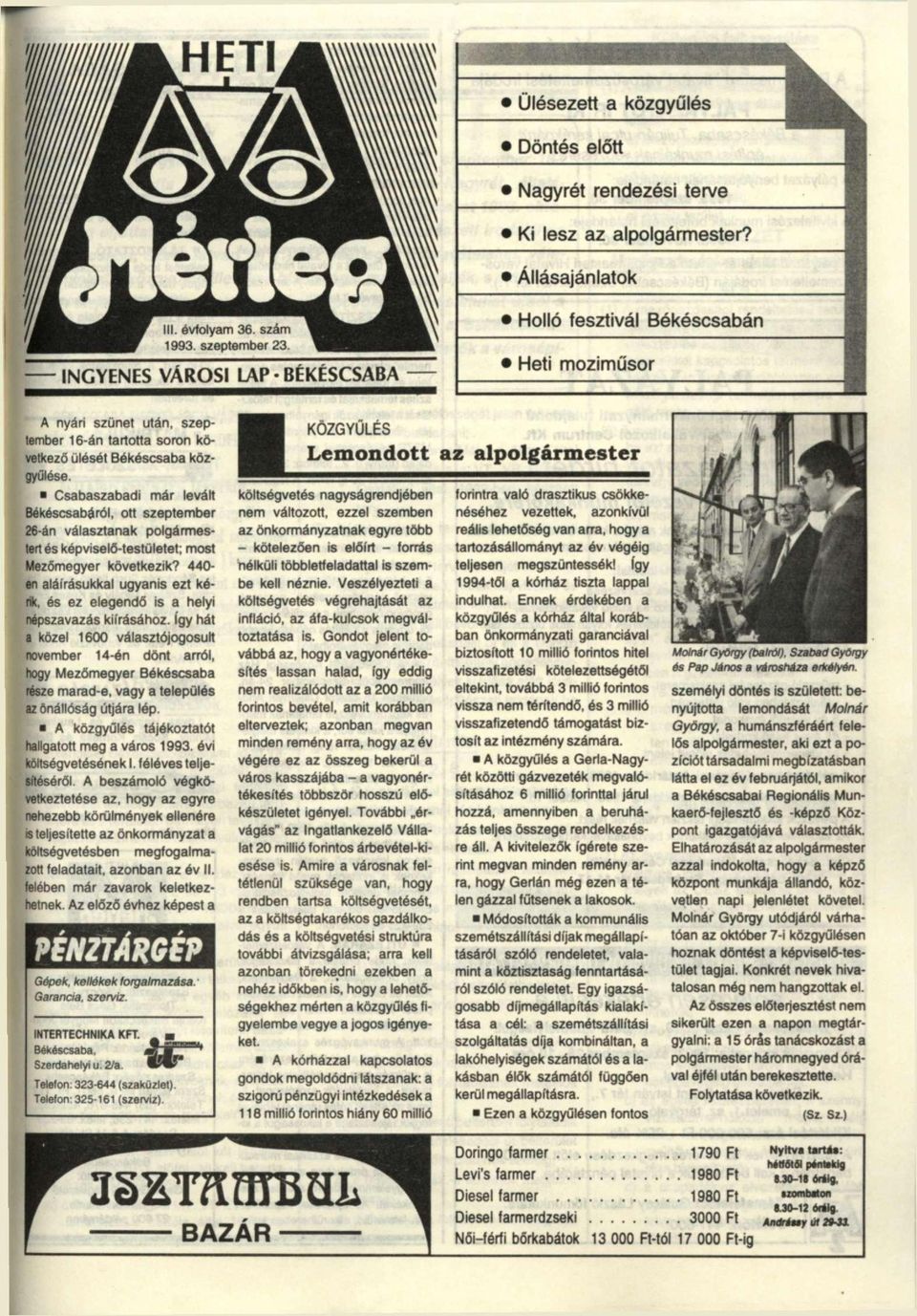 Csabaszabadi már levált Békéscsabáról, ott szeptember 26-án választanak polgármestert és képviselő-testületet; most Mezőmegyer következik?