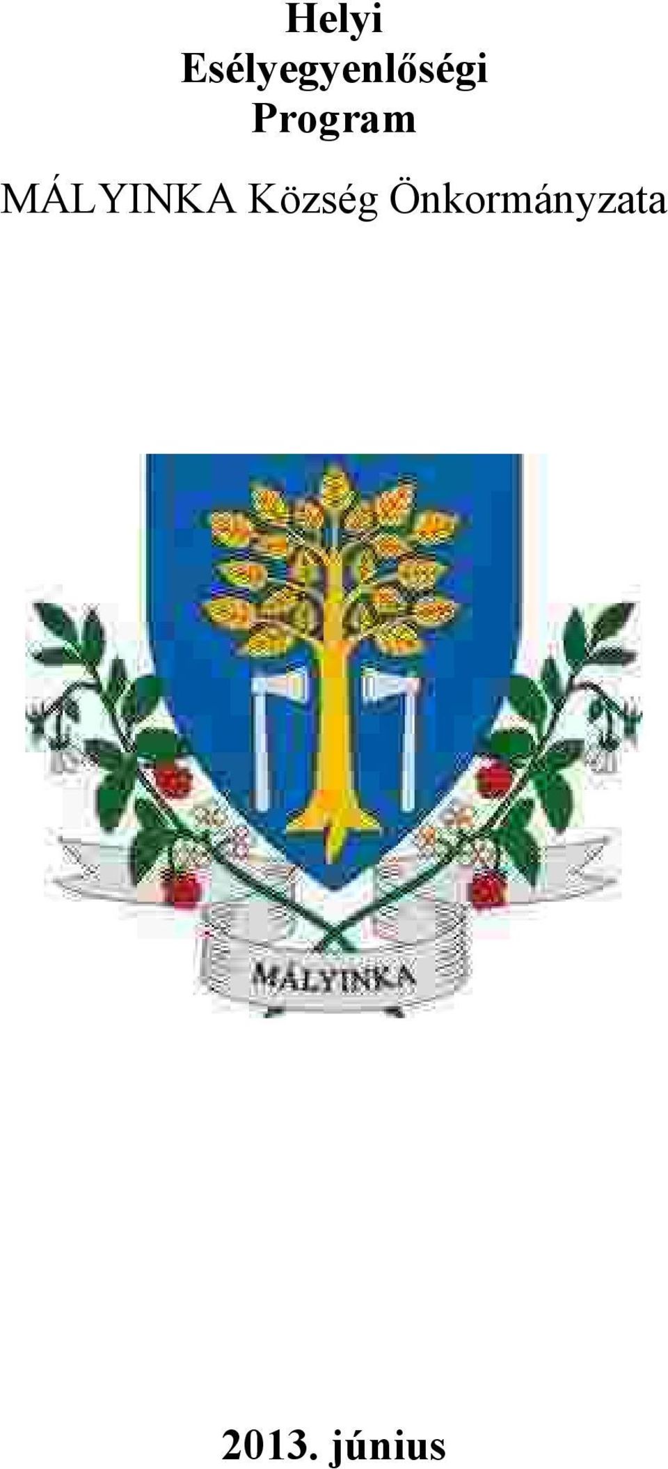 Program MÁLYINKA