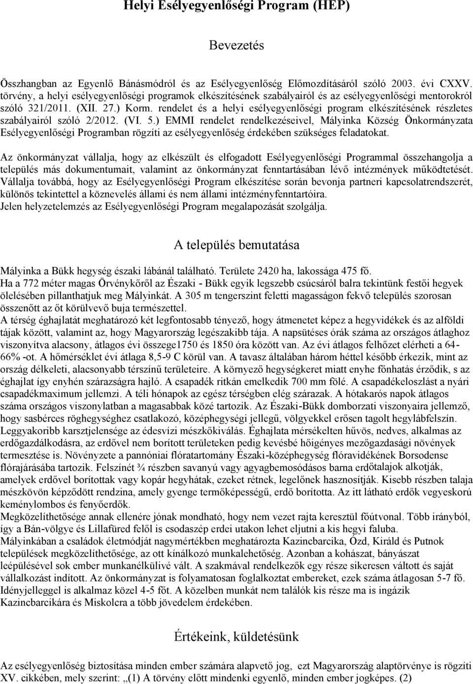 rendelet és a helyi esélyegyenlőségi program elkészítésének részletes szabályairól szóló 2/2012. (VI. 5.