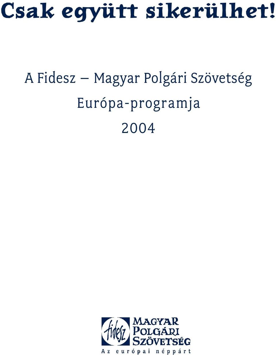 A Fidesz Magyar