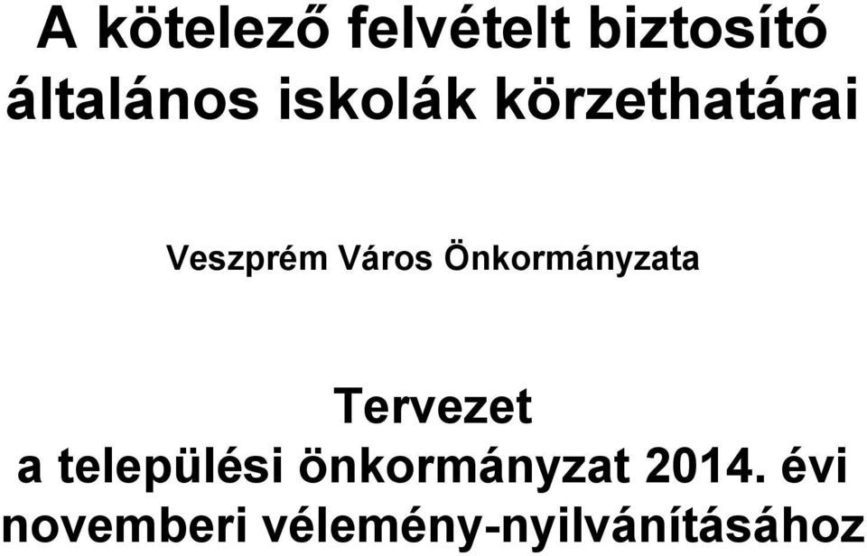 Önkormányzata Tervezet a települési