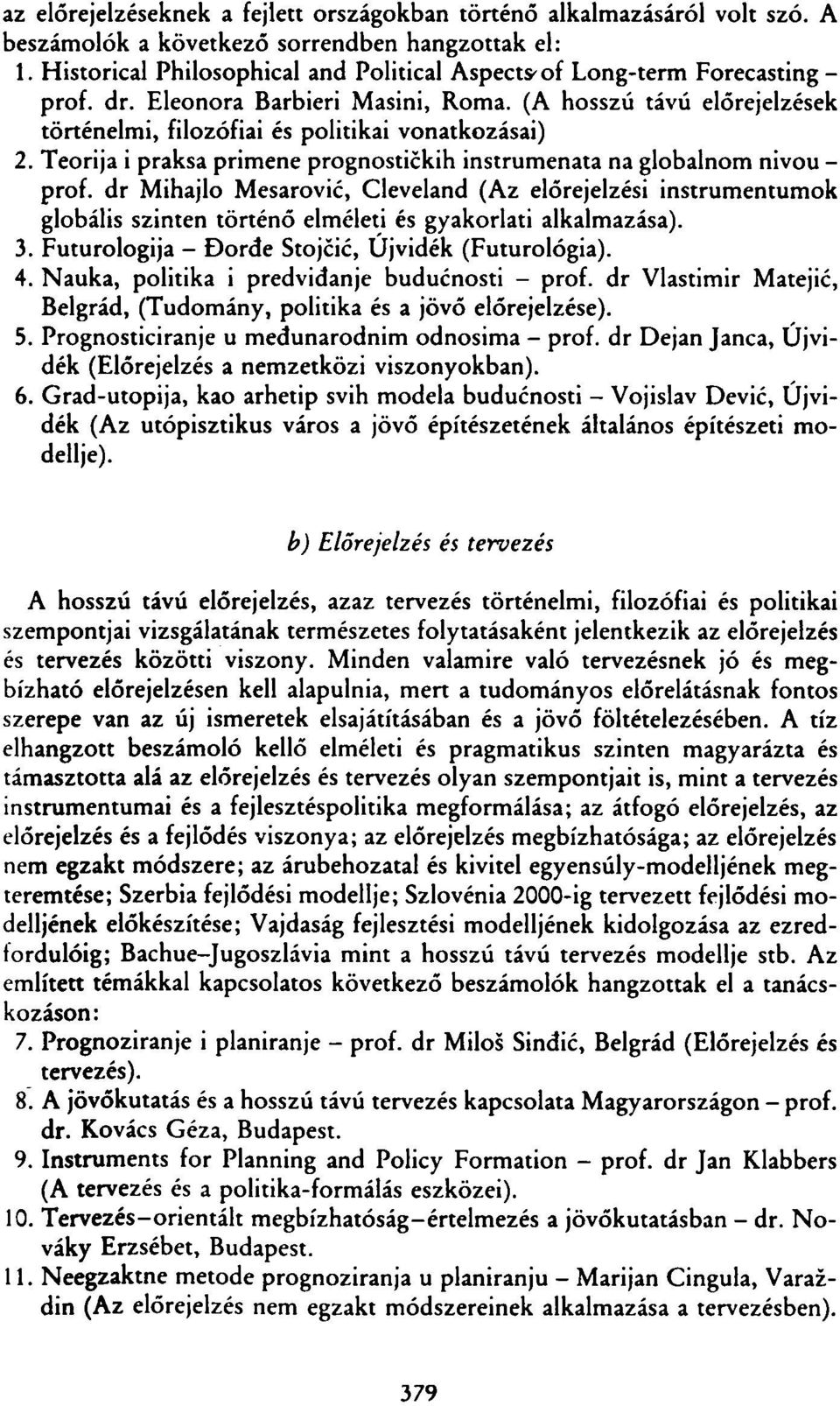 Teorija i praksa primene prognostičkih instrumenata na globalnom nivou - prof.