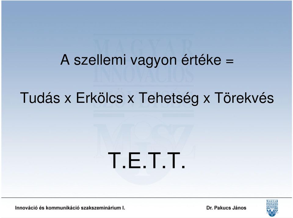 Erkölcs x Tehetség