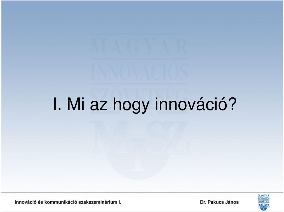 innováció?