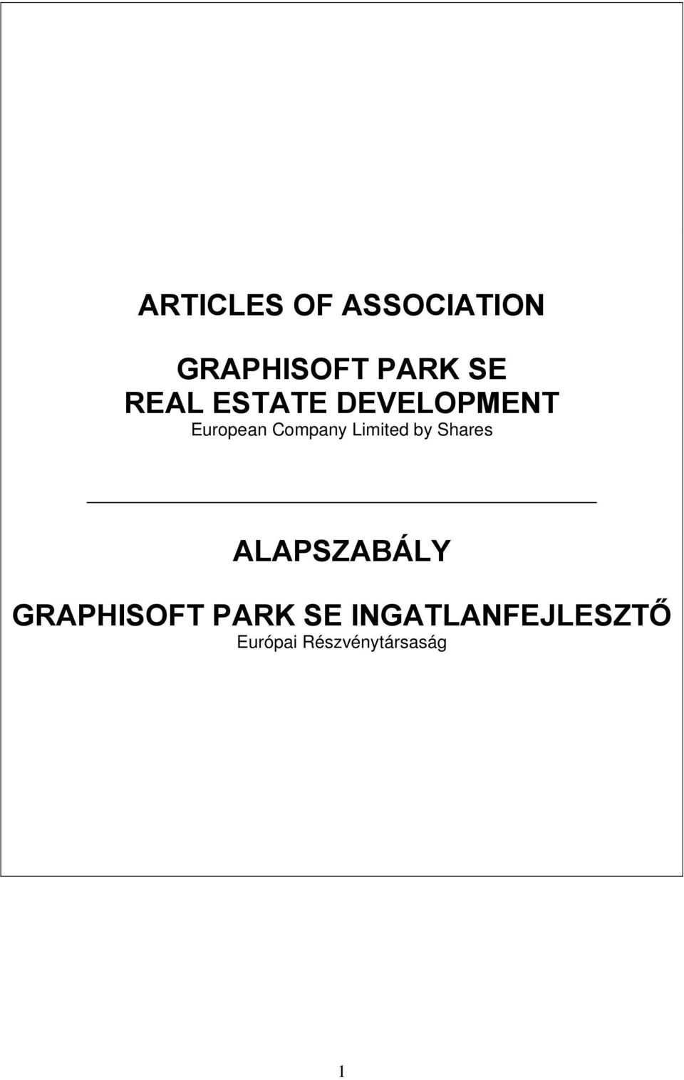 Limited by Shares ALAPSZABÁLY GRAPHISOFT
