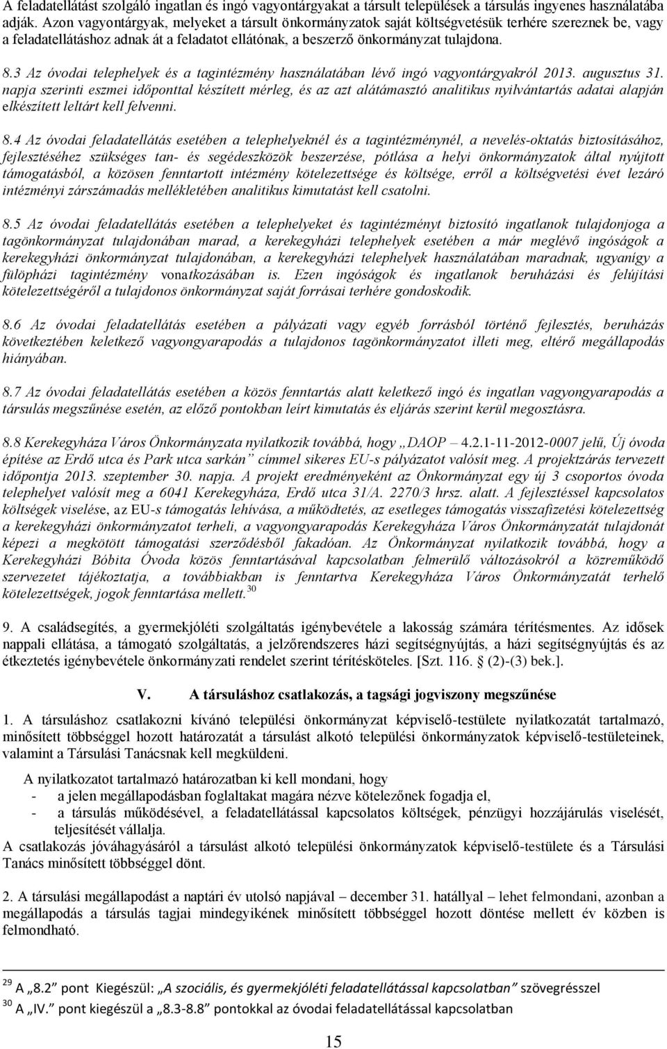 3 Az óvodai telephelyek és a tagintézmény használatában lévő ingó vagyontárgyakról 2013. augusztus 31.