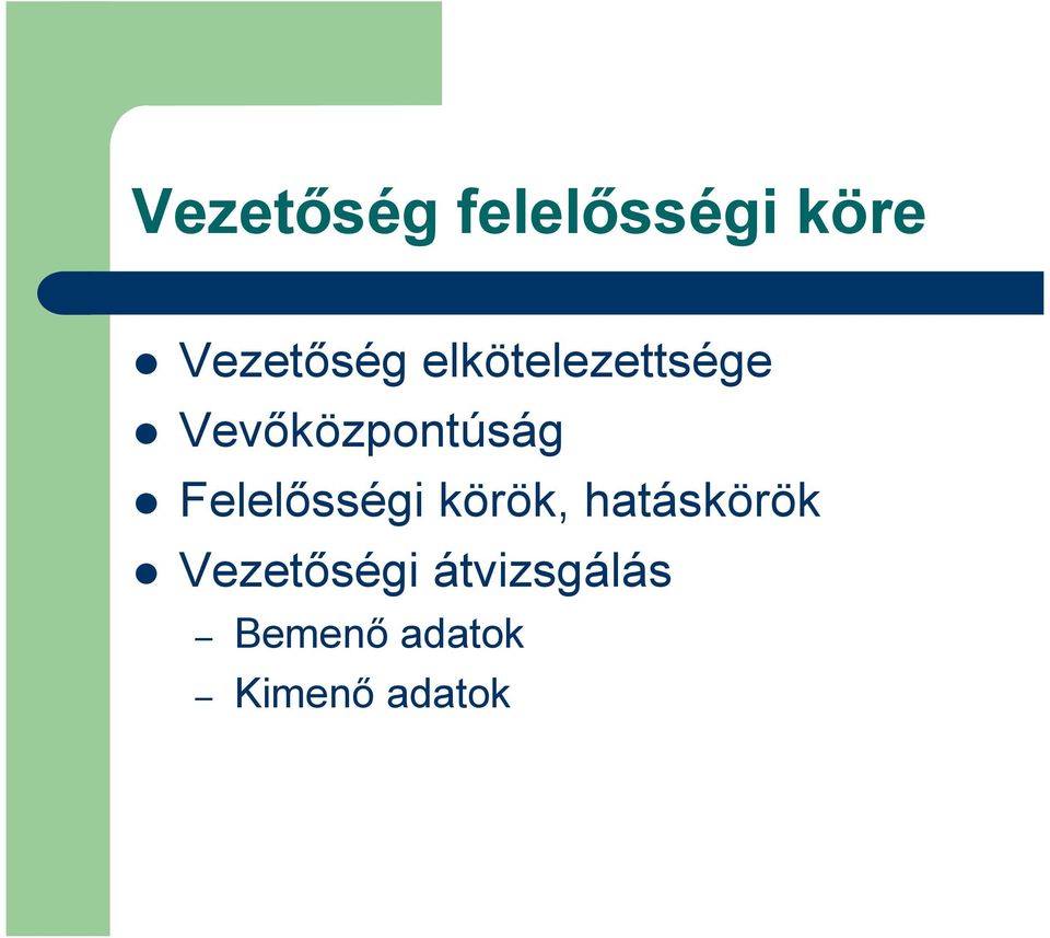 Felelősségi körök, hatáskörök