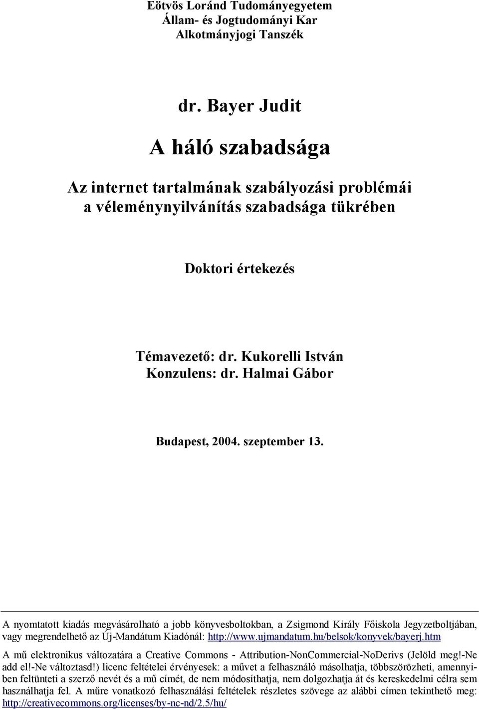 Halmai Gábor Budapest, 2004. szeptember 13.