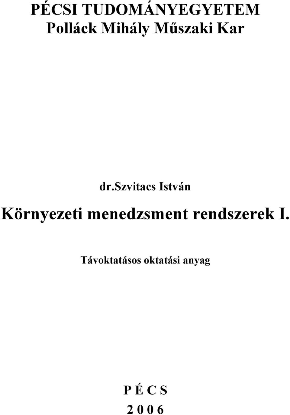 szvitacs István Környezeti