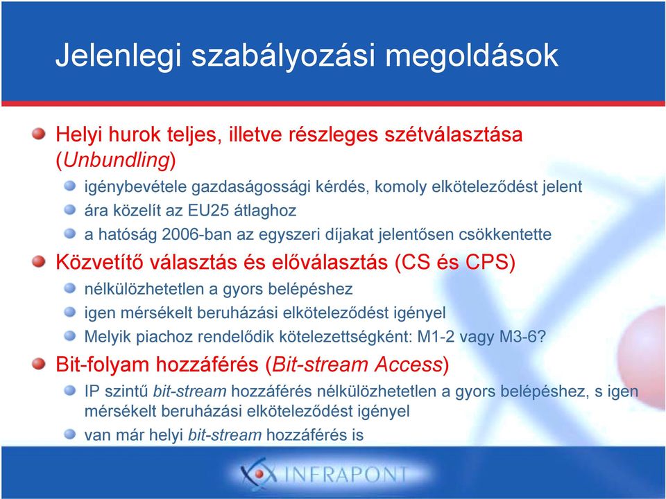 nélkülözhetetlen a gyors belépéshez igen mérsékelt beruházási elköteleződést igényel Melyik piachoz rendelődik kötelezettségként: M1-2 vagy M3-6?